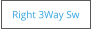 Right 3Way Sw