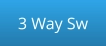 3 Way Sw